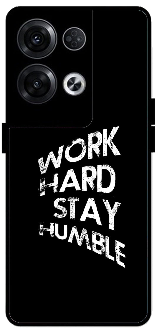 Work Hard Stay Humble Unbreakable Metal Back Case Mobile Cover with 4 Side Protection and Soft TPU Sides for Oppo Reno 8 Pro 5G 2D