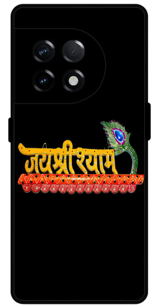 Jai Shree Shyam Unbreakable Metal Back Case Mobile Cover with 4 Side Protection and Soft TPU Sides for OnePlus 11R