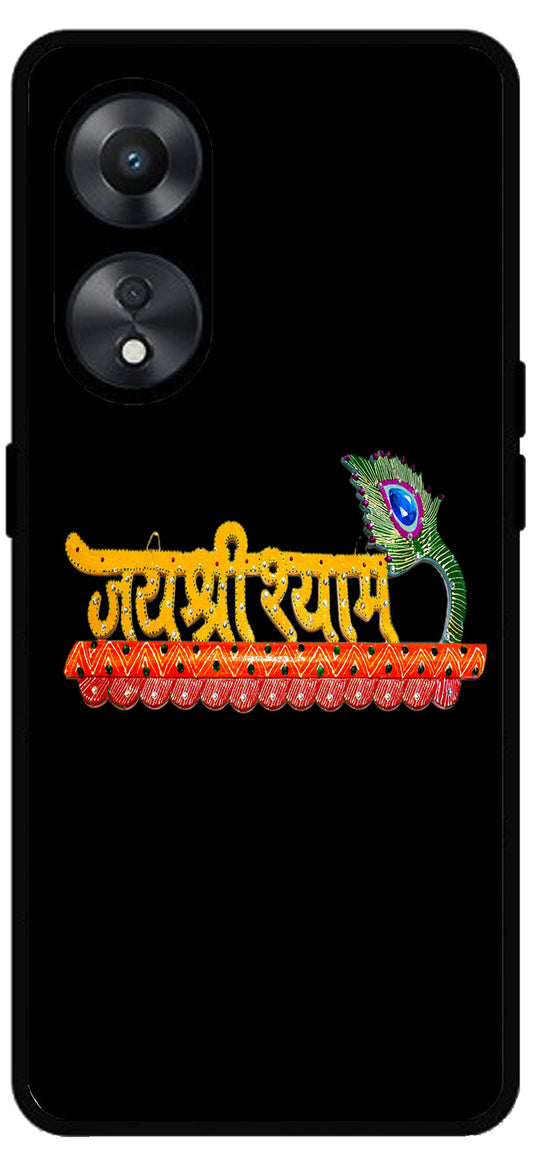 Jai Shree Shyam Unbreakable Metal Back Case Mobile Cover with 4 Side Protection and Soft TPU Sides for Oppo a78 5g