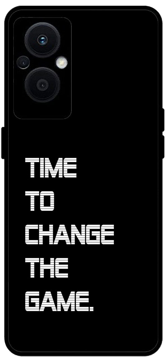 Time to Change The Game Unbreakable Metal Back Case Mobile Cover with 4 Side Protection and Soft TPU Sides for OPPO F21 PRO 5G