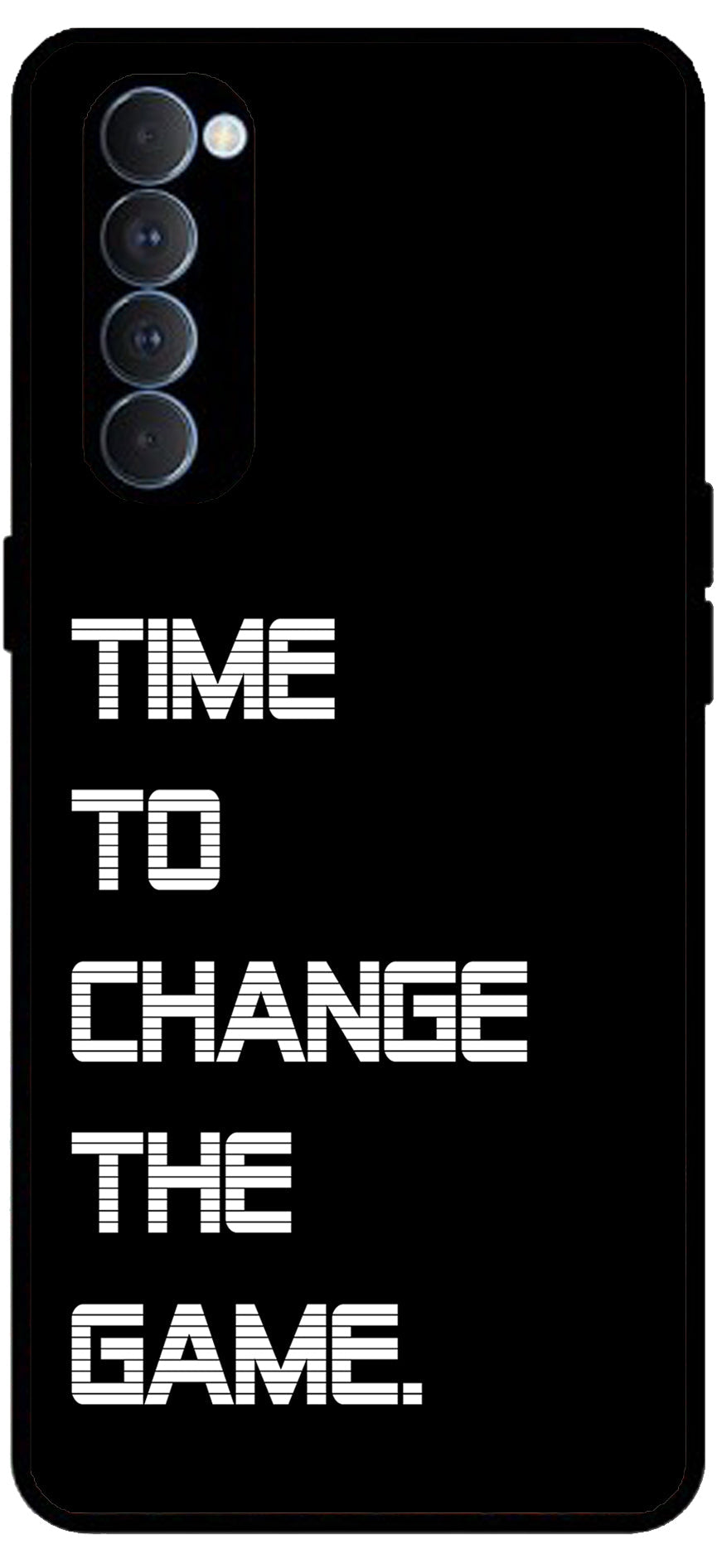 Time to Change The Game Unbreakable Metal Back Case Mobile Cover with 4 Side Protection and Soft TPU Sides for RENO4 PRO