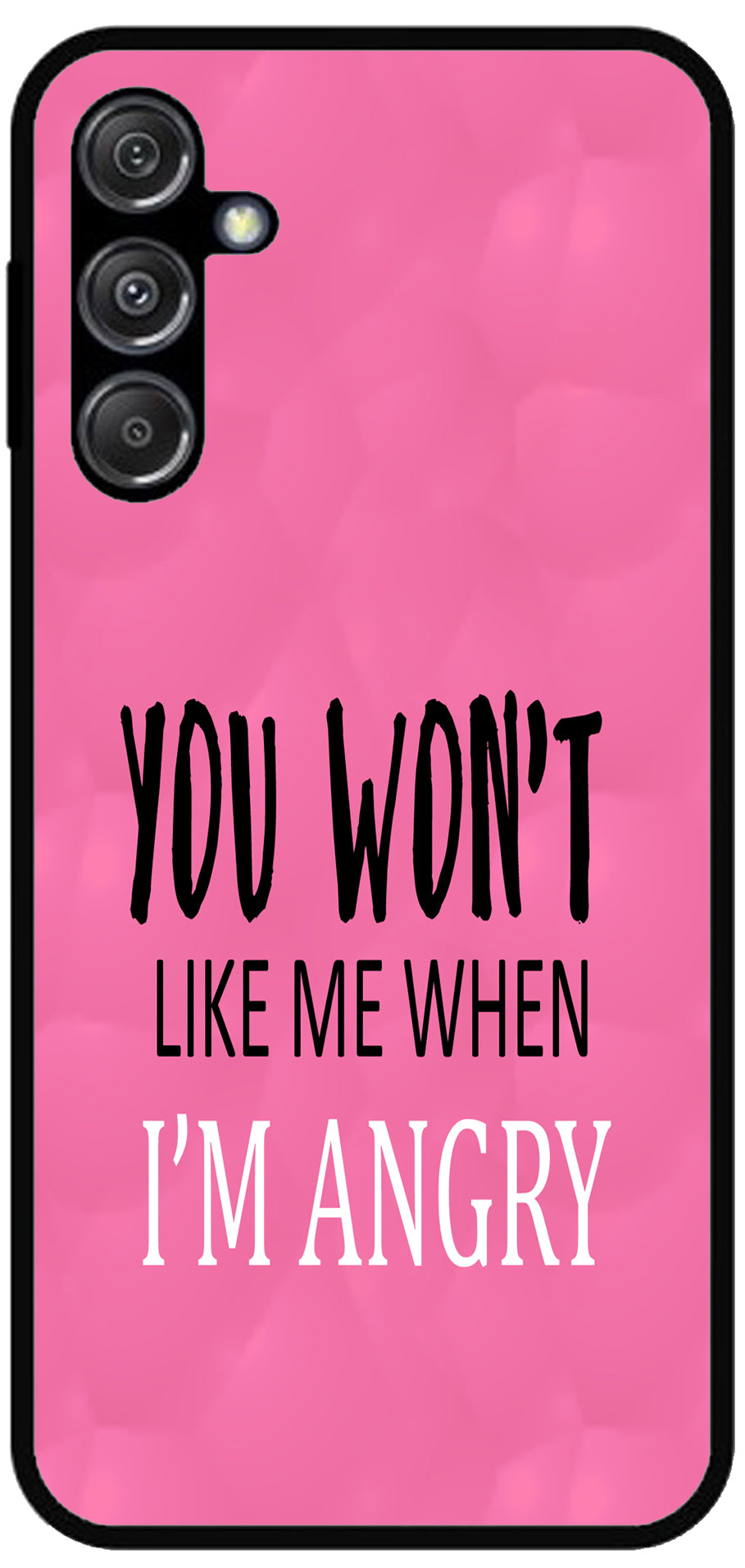 You Won't Like Me Unbreakable Metal Back Case Mobile Cover with 4 Side Protection and Soft TPU Sides for Samsung M34