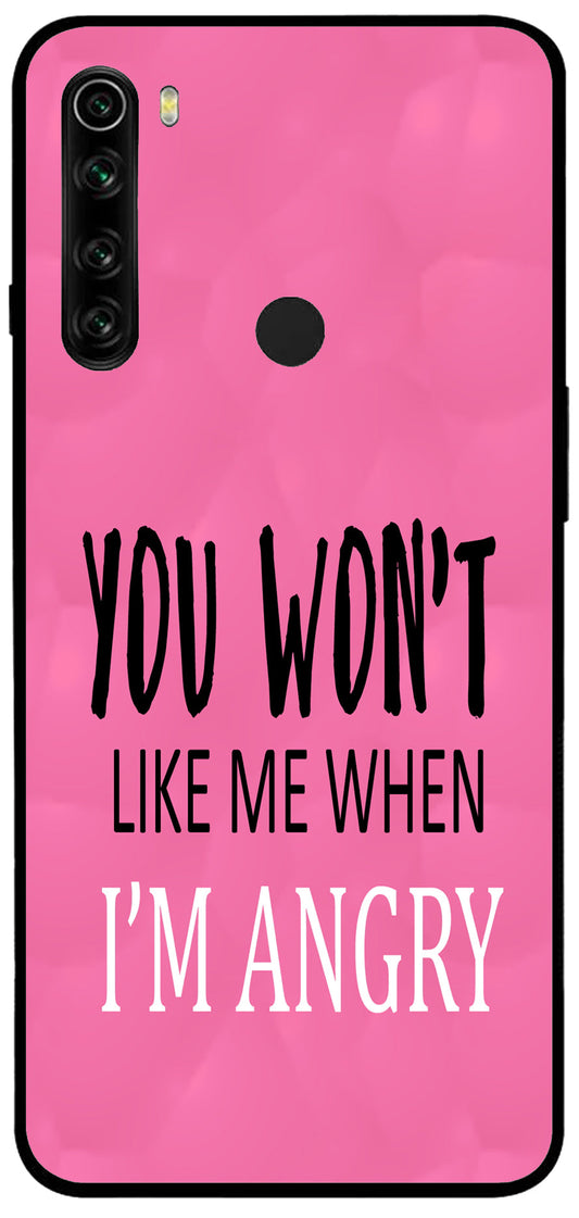 You Won't Like Me Unbreakable Metal Back Case Mobile Cover with 4 Side Protection and Soft TPU Sides for Mi note 8 2D