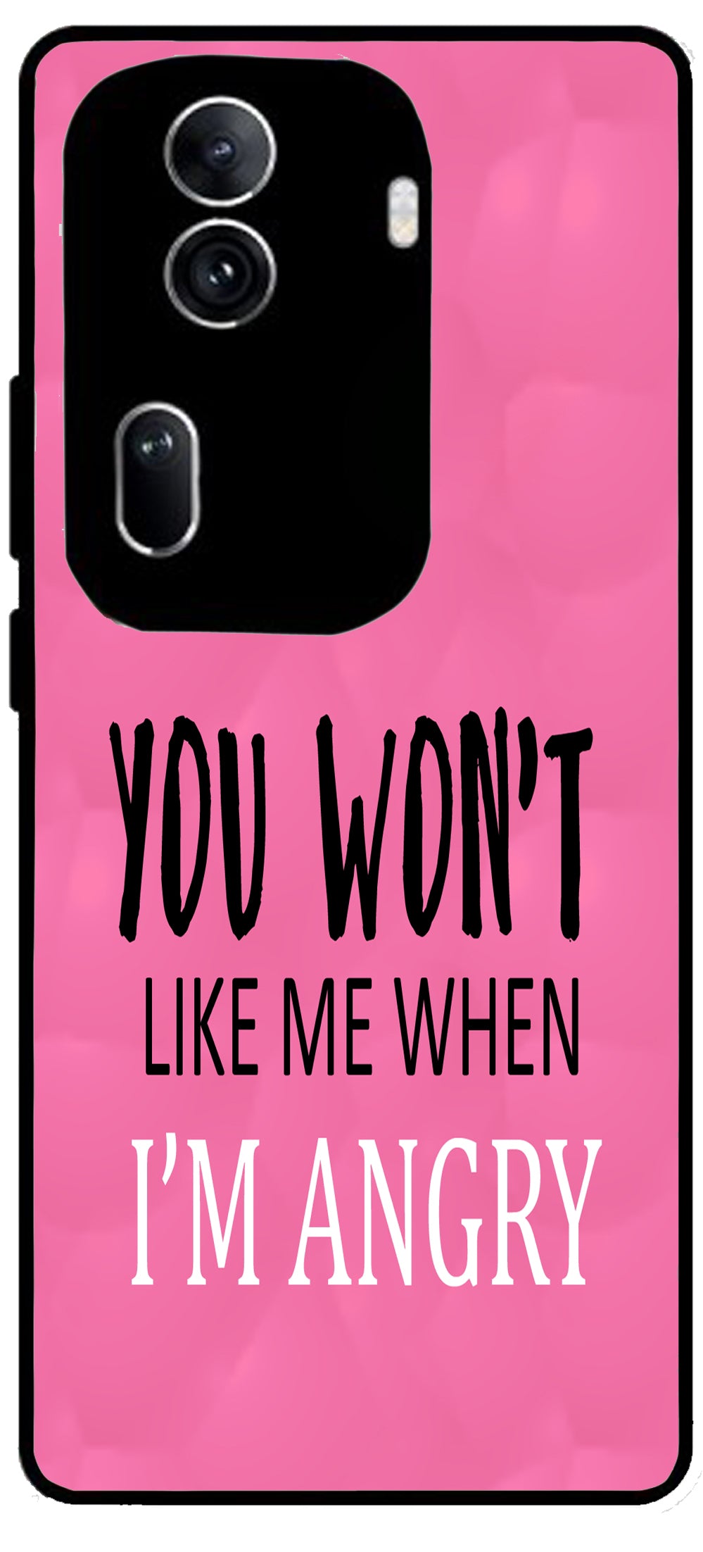 You Won't Like Me Unbreakable Metal Back Case Mobile Cover with 4 Side Protection and Soft TPU Sides for Oppo Reno 11 pro