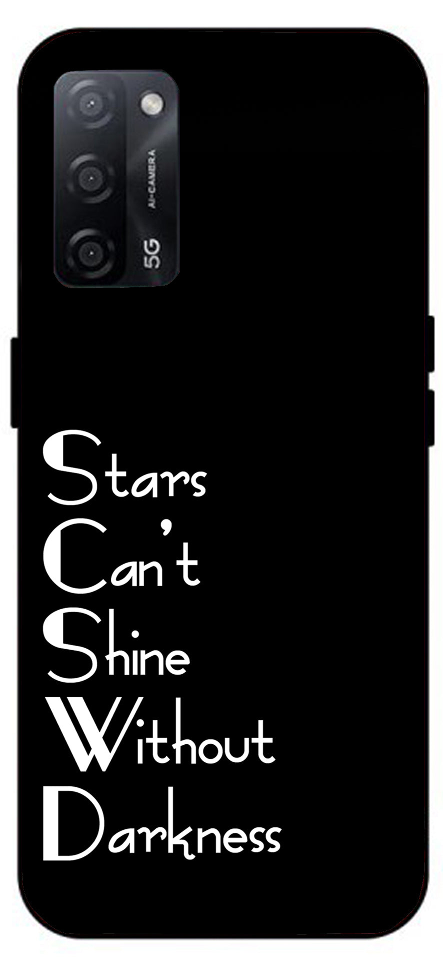 Stars Can't Shine Without Darkness Unbreakable Metal Back Case Mobile Cover with 4 Side Protection and Soft TPU Sides for Oppo A53s 5G