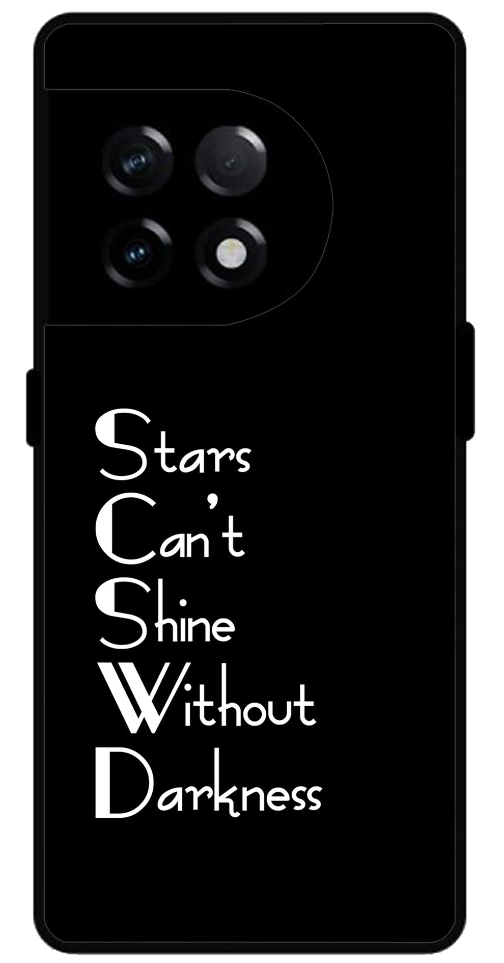 Stars Can't Shine Without Darkness Unbreakable Metal Back Case Mobile Cover with 4 Side Protection and Soft TPU Sides for OnePlus 11R