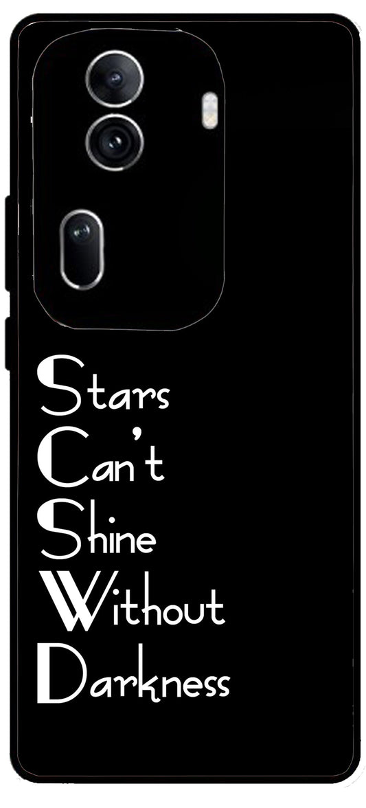 Stars Can't Shine Without Darkness Unbreakable Metal Back Case Mobile Cover with 4 Side Protection and Soft TPU Sides for Oppo Reno 11 pro