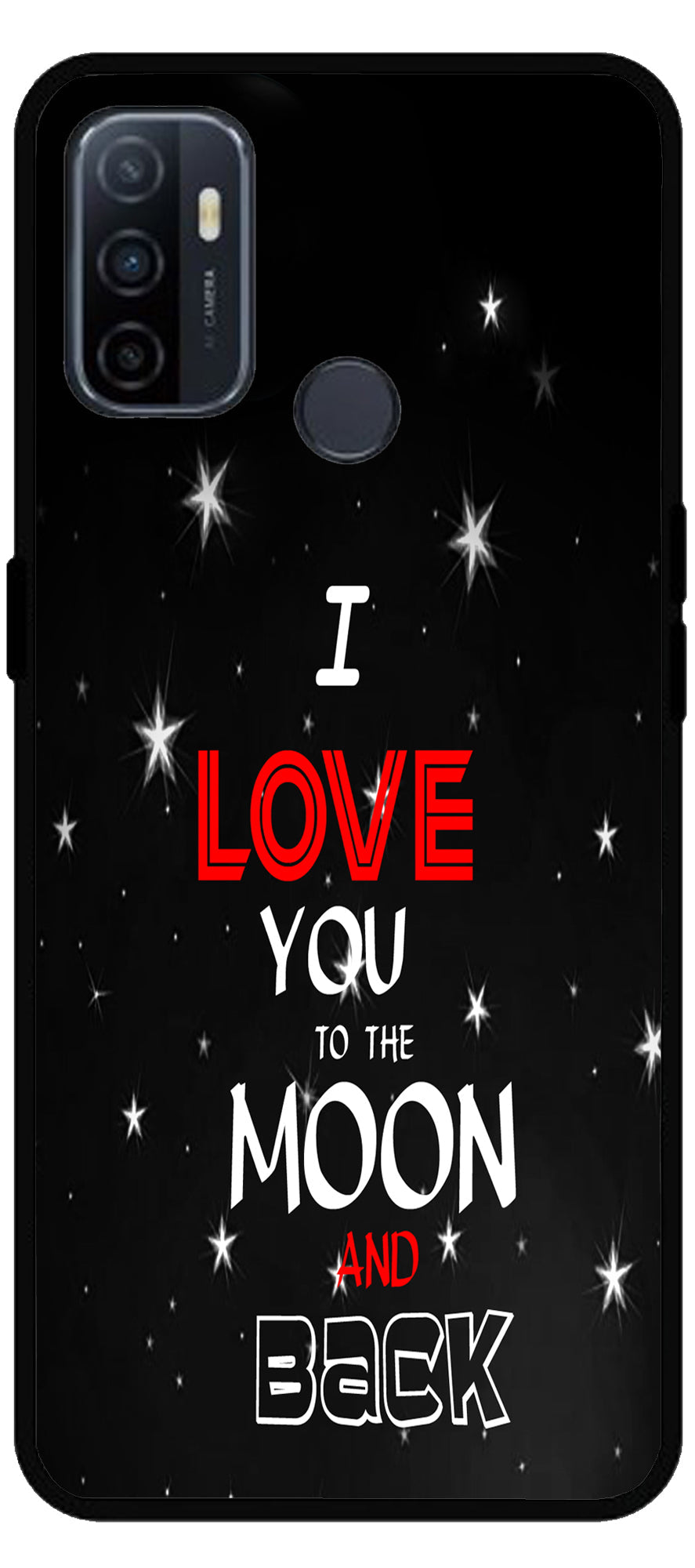 I Love You The Moon and Back Unbreakable Metal Back Case Mobile Cover with 4 Side Protection and Soft TPU Sides for Oppo A53