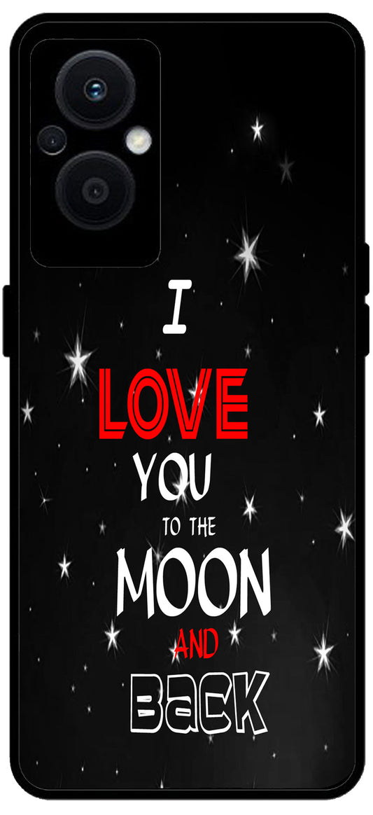 I Love You The Moon and Back Unbreakable Metal Back Case Mobile Cover with 4 Side Protection and Soft TPU Sides for OPPO F21 PRO 5G