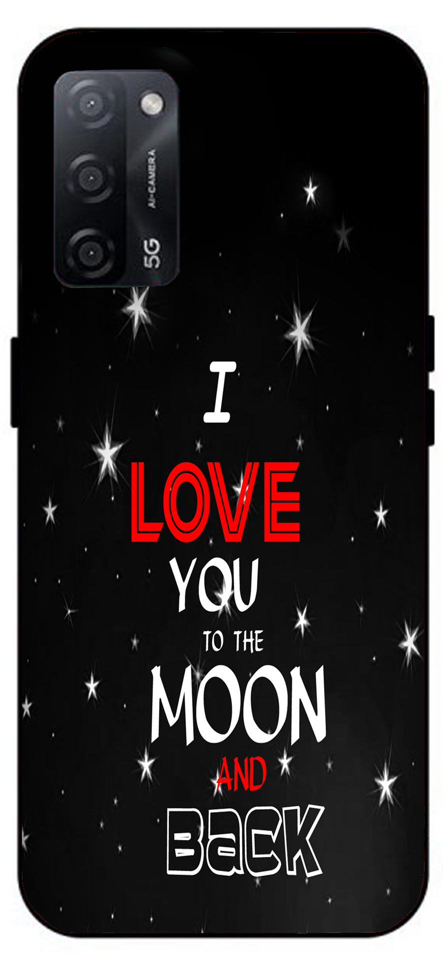 I Love You The Moon and Back Unbreakable Metal Back Case Mobile Cover with 4 Side Protection and Soft TPU Sides for Oppo A53s 5G