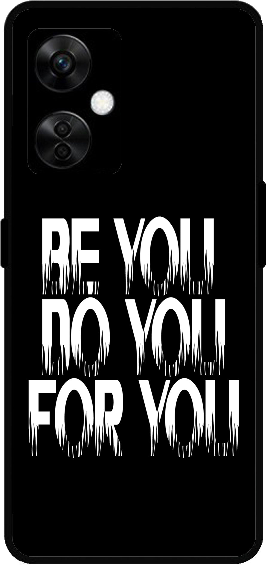 Be You Do You for You Unbreakable Metal Back Case Mobile Cover with 4 Side Protection and Soft TPU Sides for OnePlus Nord CE3 Lite