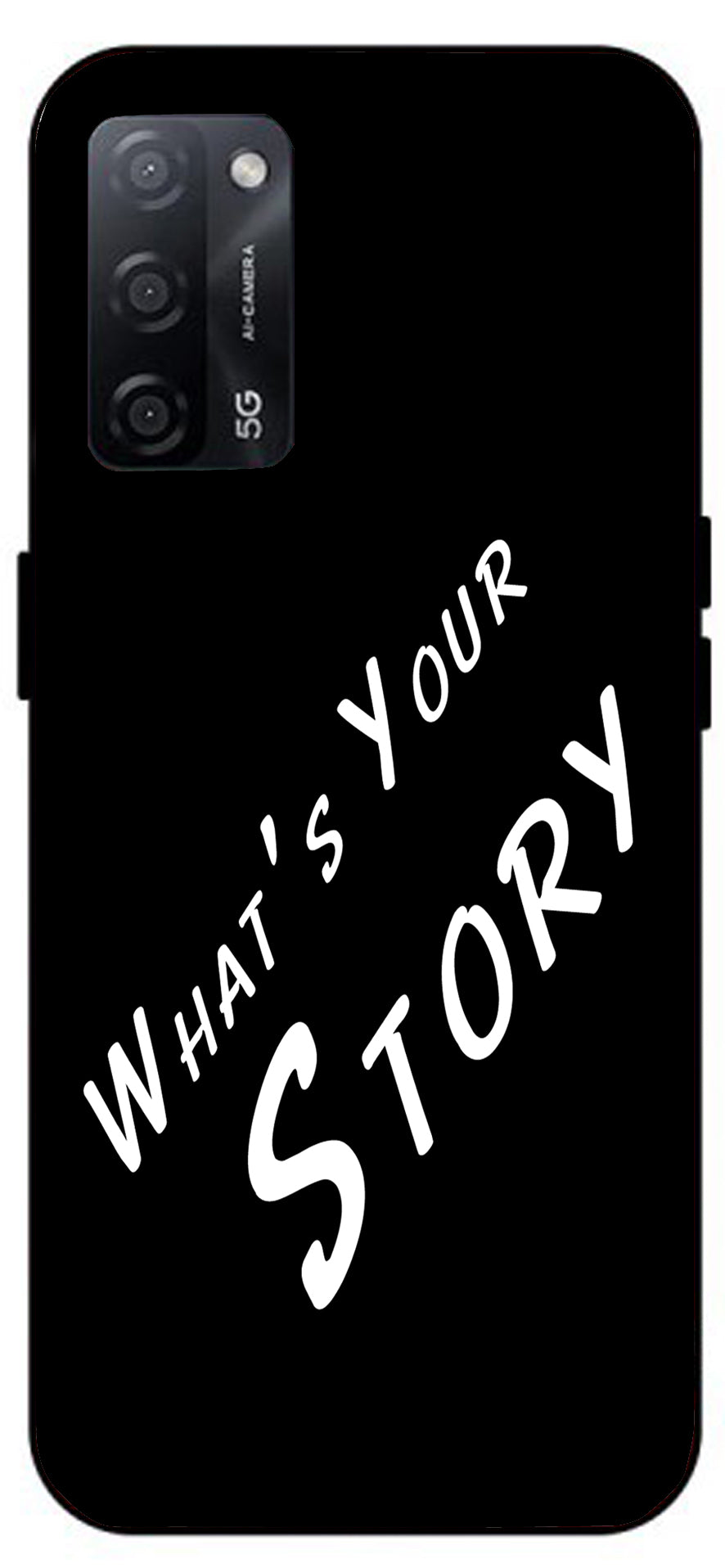 Whats Your Story Unbreakable Metal Back Case Mobile Cover with 4 Side Protection and Soft TPU Sides for Oppo A53s 5G