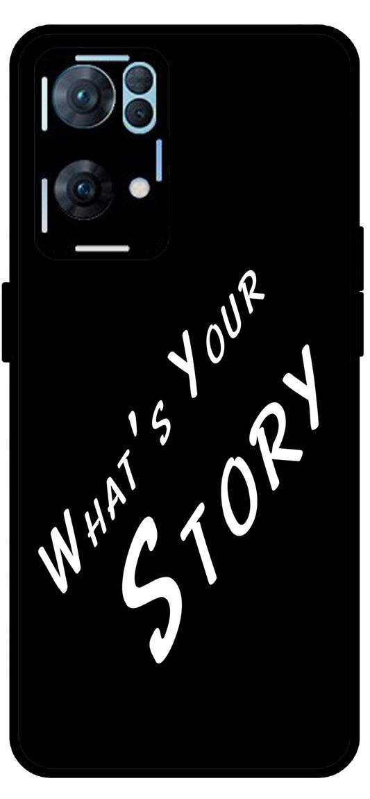 Whats Your Story Unbreakable Metal Back Case Mobile Cover with 4 Side Protection and Soft TPU Sides for Oppo Reno 7 Pro 5G