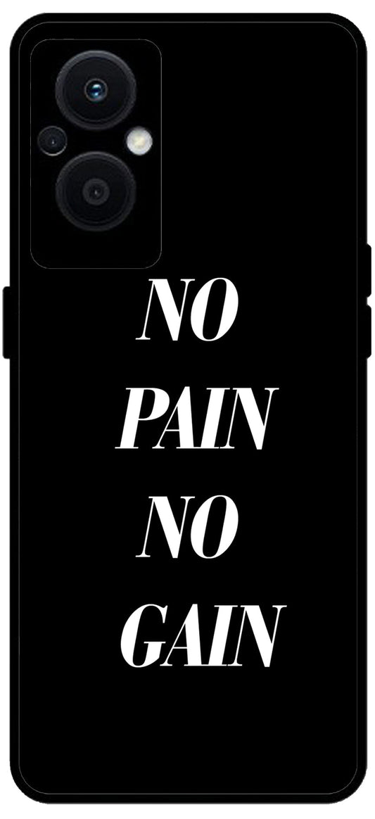 No Pain No Gain Unbreakable Metal Back Case Mobile Cover with 4 Side Protection and Soft TPU Sides for OPPO F21 PRO 5G