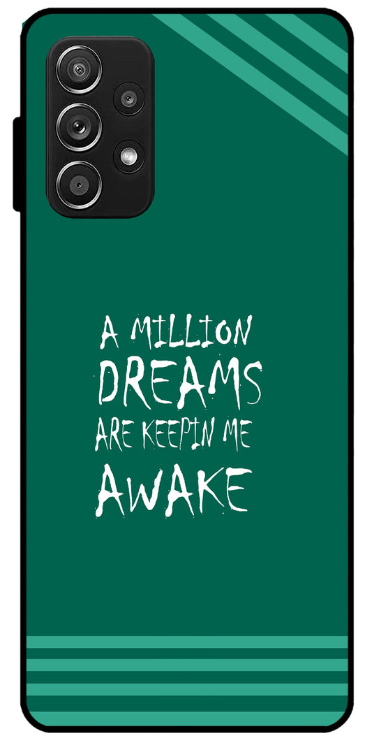 A Million Dreams Unbreakable Metal Back Case Mobile Cover with 4 Side Protection and Soft TPU Sides for SAMSUNG A32