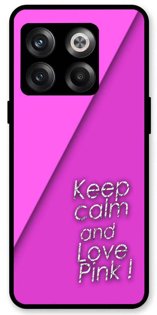 Keep Calm and Love Pink Unbreakable Metal Back Case Mobile Cover with 4 Side Protection and Soft TPU Sides for OnePlus10T