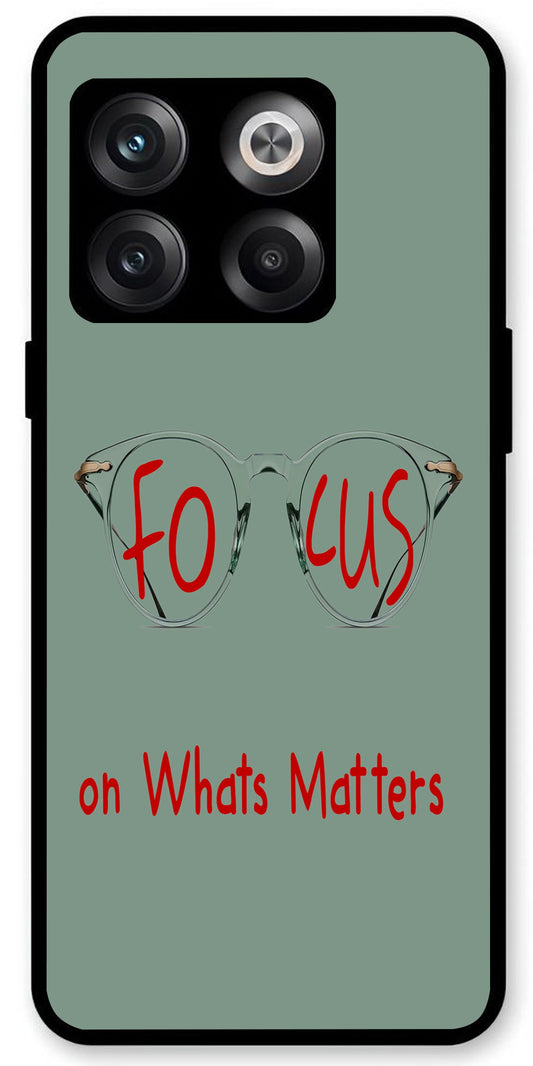 Focus On Whats Matters Unbreakable Metal Back Case Mobile Cover with 4 Side Protection and Soft TPU Sides for OnePlus10T