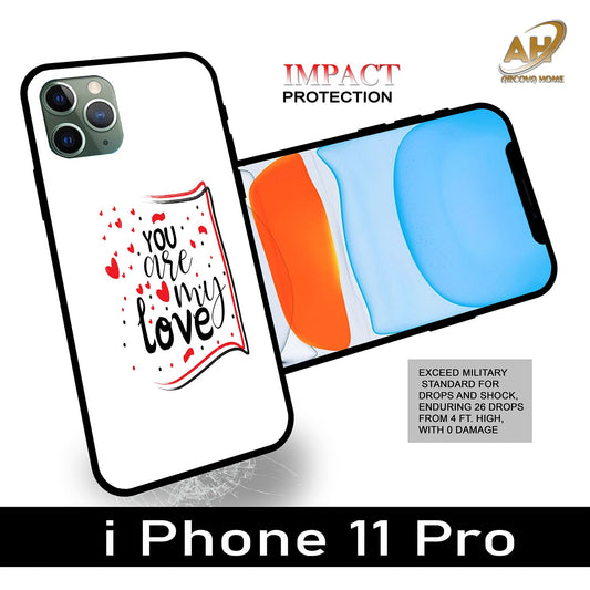 You are My Love Unbreakable Glass Back Case Mobile Cover with 4 Side Protection and Soft TPU Sides for Apple iPhone 11 pro