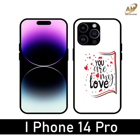 You are My Love Unbreakable Metal Back Case Mobile Cover with 4 Side Protection and Soft TPU Sides for Apple iPhone 14 Pro