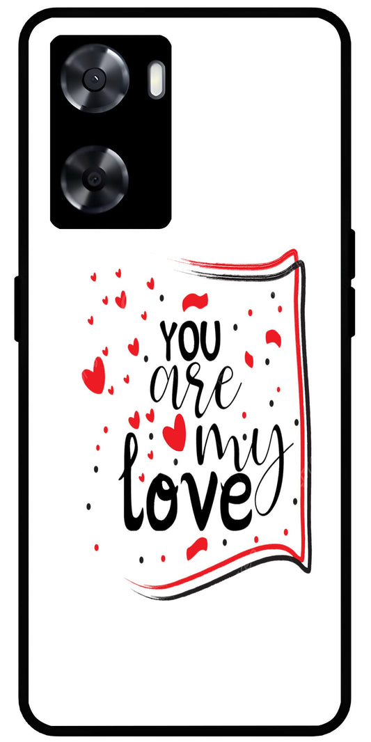 You are My Love Unbreakable Metal Back Case Mobile Cover with 4 Side Protection and Soft TPU Sides for OnePlus Nord N20 SE