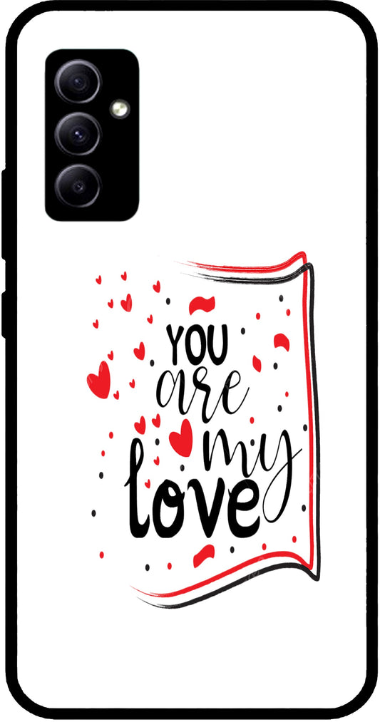 You are My Love Unbreakable Metal Back Case Mobile Cover with 4 Side Protection and Soft TPU Sides for SAMSUNG A34