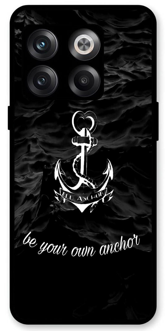 Be Your Own Anchor Unbreakable Metal Back Case Mobile Cover with 4 Side Protection and Soft TPU Sides for OnePlus10T