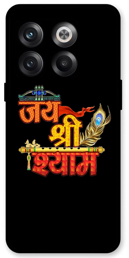 Jai Shree Shyam Unbreakable Metal Back Case Mobile Cover with 4 Side Protection and Soft TPU Sides for OnePlus10T