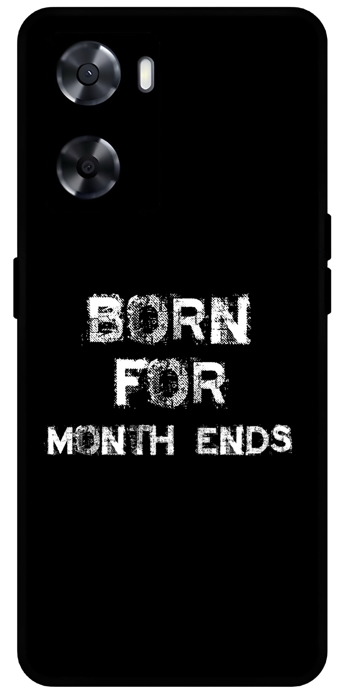 Born for Month Ends Unbreakable Metal Back Case Mobile Cover with 4 Side Protection and Soft TPU Sides for OnePlus Nord N20 SE