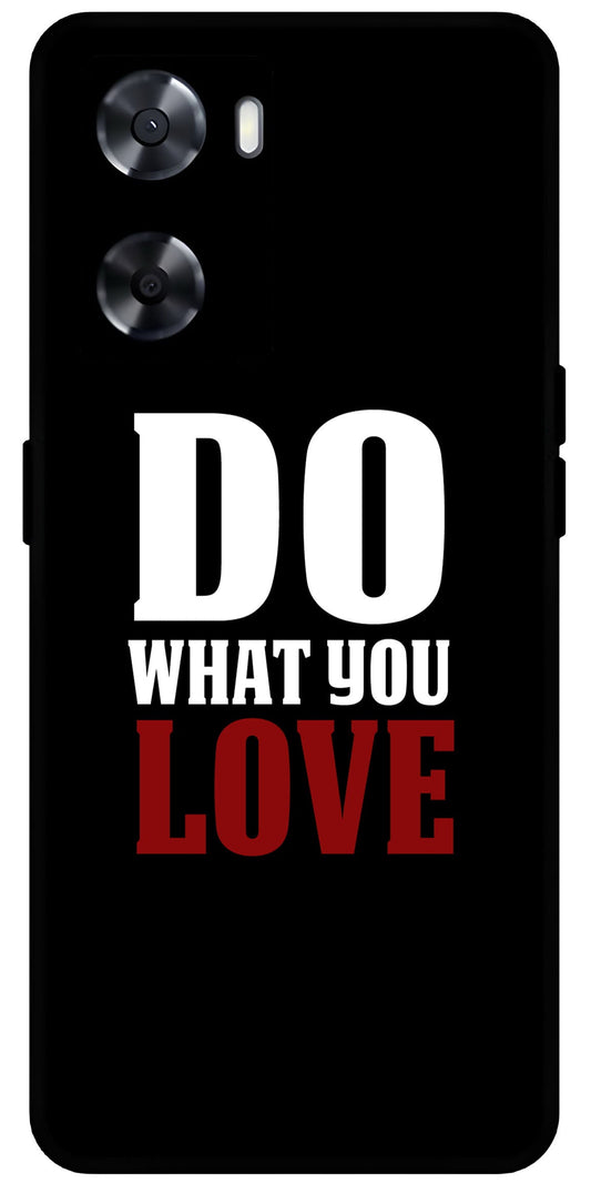 Do What You Love Unbreakable Metal Back Case Mobile Cover with 4 Side Protection and Soft TPU Sides for OnePlus Nord N20 SE