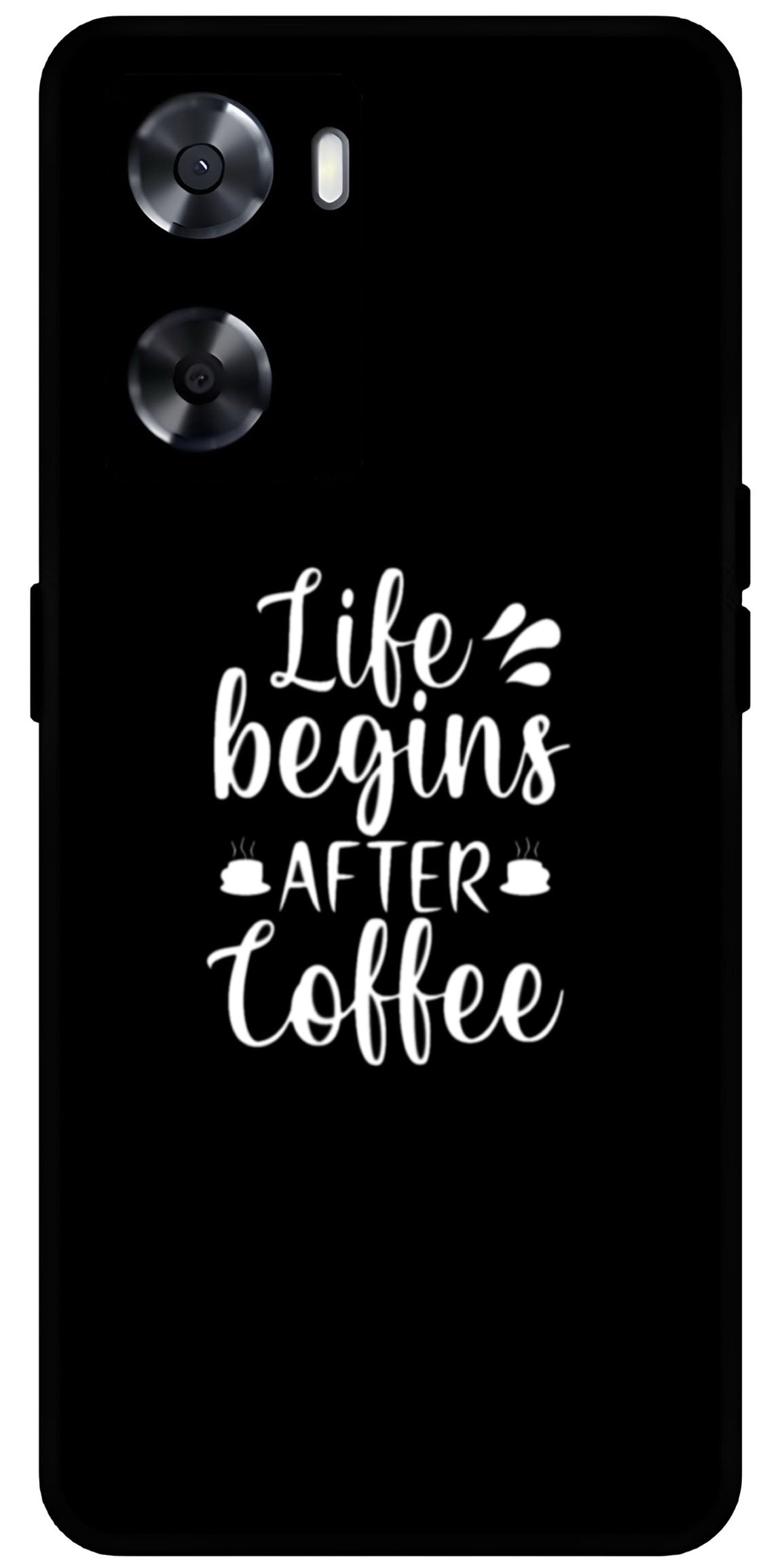 Life Begins After Coffee Unbreakable Metal Back Case Mobile Cover with 4 Side Protection and Soft TPU Sides for OnePlus Nord N20 SE