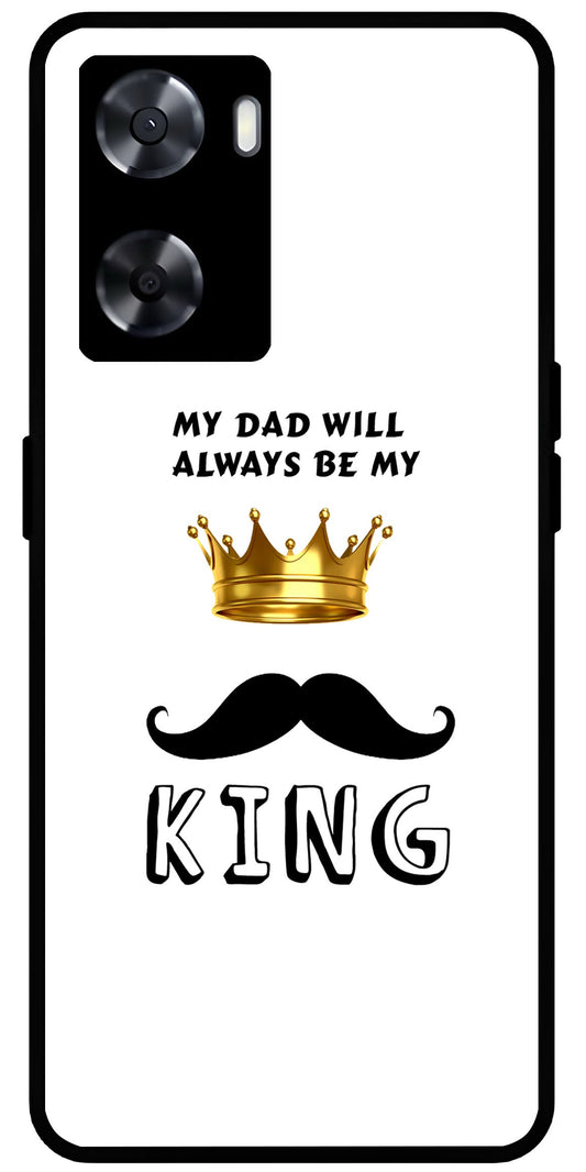 My Dad Will Always Be My King Unbreakable Metal Back Case Mobile Cover with 4 Side Protection and Soft TPU Sides for OnePlus Nord N20 SE